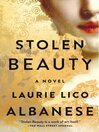 Cover image for Stolen Beauty: a Novel
